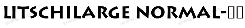 LitschiLarge Normal字体转换